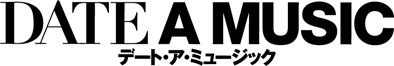 角川書店「デート・ア・ミュージック」販売概要　画像　01